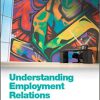 (eBook PDF) Understanding Employment Relations (UK Higher Education Business Management)