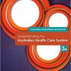 (eBook PDF) Understanding the Australian Health Care System 3rd Edition