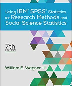 (eBook PDF) Using IBM? SPSS? Statistics for Research Methods and Social Science Statistics 7th Edition