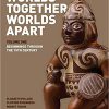 (eBook PDF) Worlds Together, Worlds Apart: A History of the World: From the Beginnings of Humankind to the Present