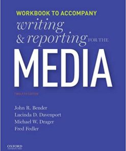 (eBook PDF) Writing and Reporting for the Media: Workbook 12th Edition