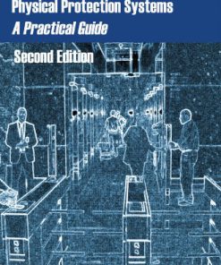 (eBook PDF) Implementing Physical Protection Systems: A Practical Guide, 2nd Edition