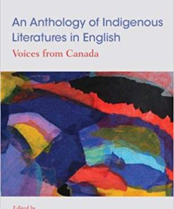 (eBook PDF) An Anthology of Indigenous Literatures in English: Voices from Canada