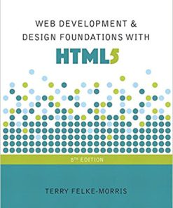 (eBook PDF) Web Development and Design Foundations with HTML5 8th Edition
