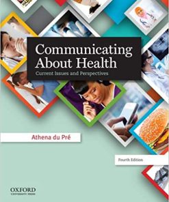 (eBook PDF) Communicating About Health: Current Issues and Perspectives 4th Edition