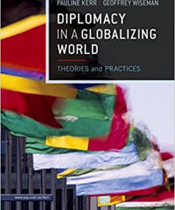 (eBook PDF) Diplomacy in a Globalizing World: Theories and Practices 1st Edition