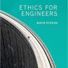 (eBook PDF) Ethics for Engineers by Martin Peterson