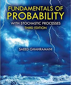 (eBook PDF) Fundamentals of Probability: with Stochastic Processes, Third Edition 3rd Edition