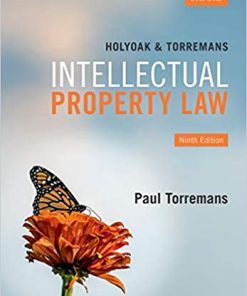 (eBook PDF) Holyoak and Torremans Intellectual Property Law 9th Edition