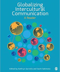 (eBook PDF) Globalizing Intercultural Communication: A Reader 1st Edition