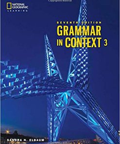 (eBook PDF) Grammar In Context 3 (Grammar in Context, Seventh Edition) 7th Edition