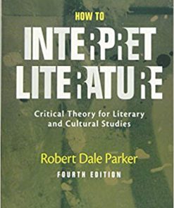 (eBook PDF) How to Interpret Literature: Critical Theory for Literary and Cultural Studies 4th Edition