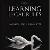 (eBook PDF) Learning Legal Rules: A Students' Guide to Legal Method and Reasoning 10th Edition