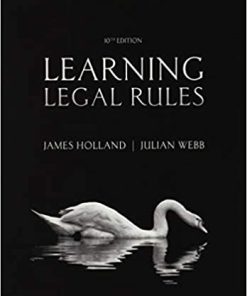 (eBook PDF) Learning Legal Rules: A Students' Guide to Legal Method and Reasoning 10th Edition