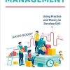 (eBook PDF) Management: Using practice and theory to develop skill