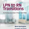 (eBook PDF) LPN to RN Transitions: Achieving Success in your New Role 5th Edition