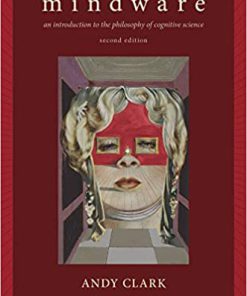 (eBook PDF) Mindware: An Introduction to the Philosophy of Cognitive Science 2nd Edition