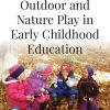 (eBook PDF) Outdoor and Nature Play in Early Childhood Education