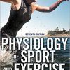 (eBook PDF) Physiology of Sport and Exercise 7th Edition