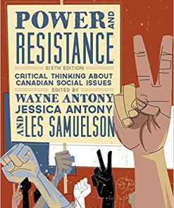 (eBook PDF) Power and Resistance: Critical Thinking about Canadian Social Issues 6th Edition