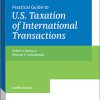 (eBook PDF) Practical Guide to U.S. Taxation of International Transactions 12th Edition
