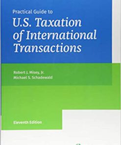 (eBook PDF) Practical Guide to U.S. Taxation of International Transactions 11th Edition