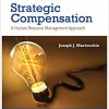 (eBook PDF) Strategic Compensation A Human Resource Management Approach 9th