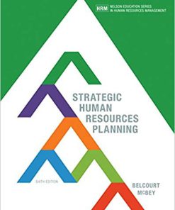 (eBook PDF) Strategic Human Resources Planning 6th by Monica Belcourt