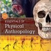 (eBook PDF) Essentials of Physical Anthropology 10th Edition