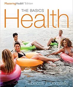 (Original PDF) Health: The Basics, The Mastering Health Edition 12th