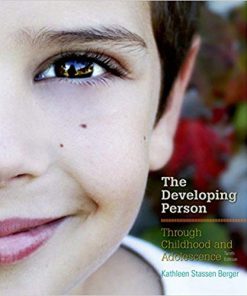(Original PDF) Developing Person Through Childhood and Adolescence 10th Edition