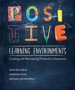 (Original PDF) Positive Learning Environments Creating and Maintaining Productive Classrooms 1