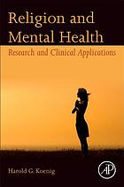 Religion and Mental Health, Research and Clinical Applications 1st edition - eBook PDF
