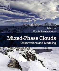 Mixed-Phase Clouds Observations and Modeling 1st Edition - eBook PDF