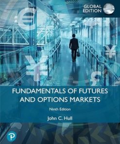 Fundamentals of Futures and Options Markets, 9th Edition, Global Edition John Hull - eBook PDF