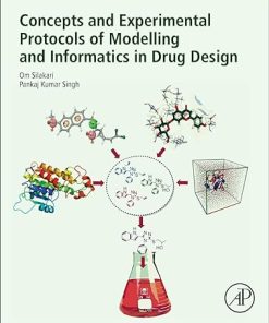 Concepts and Experimental Protocols of Modelling and Informatics in Drug Design - eBook PDF