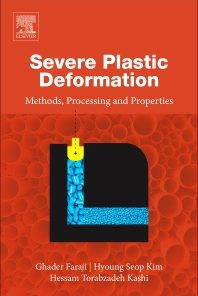 Severe Plastic Deformation: Methods, Processing and Properties 1st Edition - eBook PDF