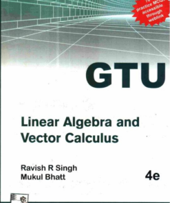 LINEAR ALGEBRA AND VECTOR CALCULUS (GTU 2017) 4th Edition - eBook PDF