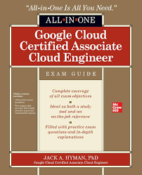 Google Cloud Certified Associate Cloud Engineer All-in-One Exam Guide 1st edition - eBook PDF