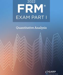 2022 FRM© Exam Part I Quantitative Analysis 1st Edition Garp (Global Association Of Risk Professionals) - eBook PDF
