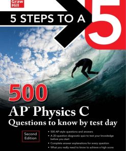5 Steps to a 5: 500 AP Physics C Questions to Know by Test Day 2nd Edition - eBook PDF