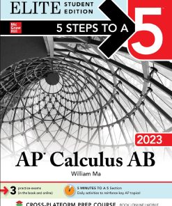 5 Steps to a 5: AP Calculus AB 2023 Elite Student Edition William Ma 1st - eBook PDF