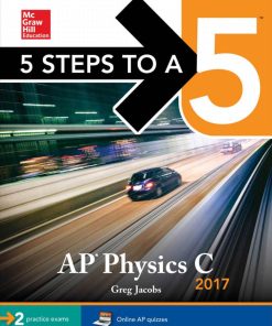5 Steps to a 5 AP Physics C 2017 3rd Edition - eBook PDF