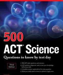 500 ACT Science Questions to Know by Test Day, 3rd Edition Inc. Anaxos - eBook PDF