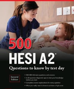 500 HESI A2 Questions to Know by Test Day, 2nd Edition Kathy A. Zahler - eBook PDF