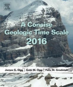 A Concise Geologic Time Scale 1st Edition J G Ogg - eBook PDF