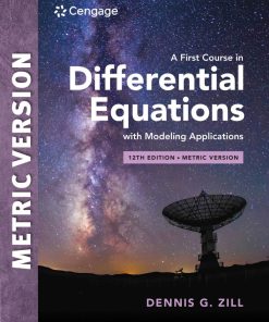 A First Course in Differential Equations with Modeling Applications, 12e (Metric Edition) Dennis G. Zill - eBook PDF