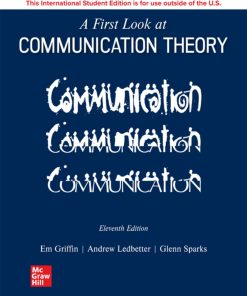 A First Look at Communication Theory - 11th Edition Em Griffin - eBook PDF
