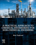 A Practical Approach to Chemical Engineering for Non-Chemical Engineers 1st Edition - eBook PDF