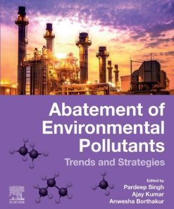 Abatement of Environmental Pollutants: Trends and Strategies 1st Edition - eBook PDF